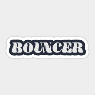 Bouncer Party Security Funny Sticker